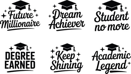 Obraz premium Set of Six Motivational Graduation Typography Designs Featuring Academic Caps and Inspiring Phrases.