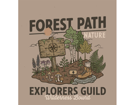 Forest path nature artwork. Explorers guild wilderness bound. Mountain adventure vintage print design for t shirt. Explore more.