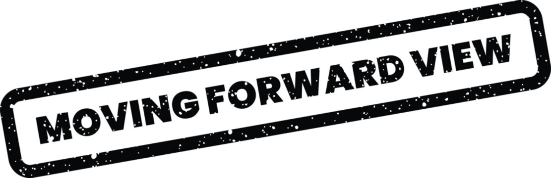 Grunge rectangular stamp with moving forward view text in rustic style for business management design projects