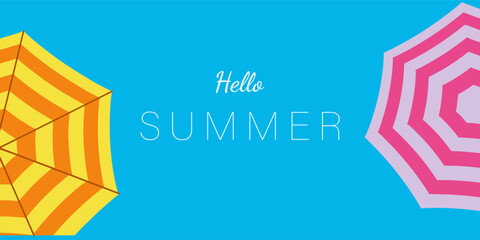 Hello summer banner with two colorful beach umbrellas on a bright blue background, top view, flat lay, summer vacation concept, seasonal greeting card design vector. © Marjahan