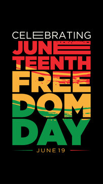 Juneteenth freedom day celebration 
social media post, banner, poster, card, 
vertical, party design for web and printable