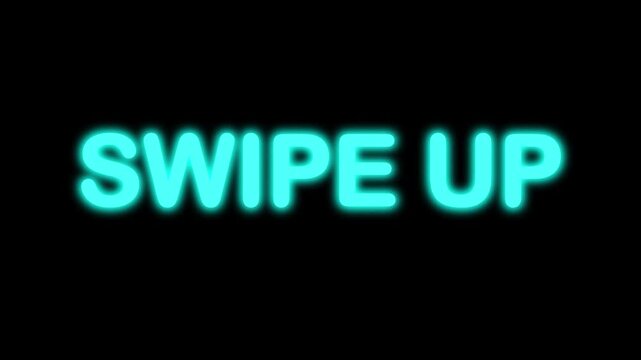 Animated Neon SWIPE UP Text with Flickering Start, Color Shifting Magenta to Cyan, and Blinking Out on Transparent Alpha Channel