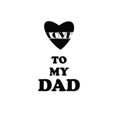 Obraz premium Minimalist Love to My Dad Graphic Vector 