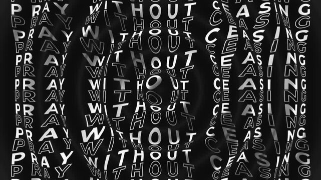 Pray Without Ceasing Text Animation