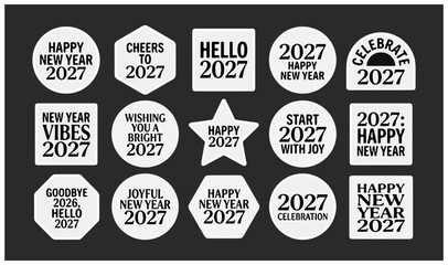 Obraz premium Happy new year 2027 celebration badge and label collection with celebration greeting calendar typography collection minimalist monochrome announcement countdown resolution creative