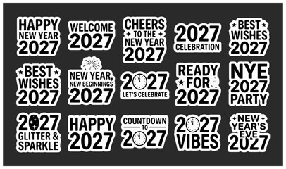 Obraz premium Collection of decorative 2027 new year labels and party stickers with stickers celebration greeting collection typography minimalist decorative countdown beginnings contrast calendar