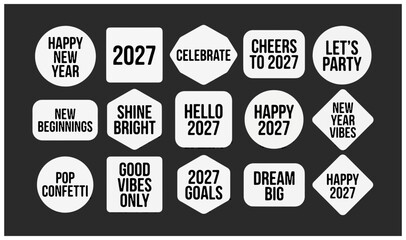 Obraz premium Set of modern 2027 new year celebration labels and inspirational quotes with stickers celebration inspirational confetti minimalist template announcement creative typography decorative