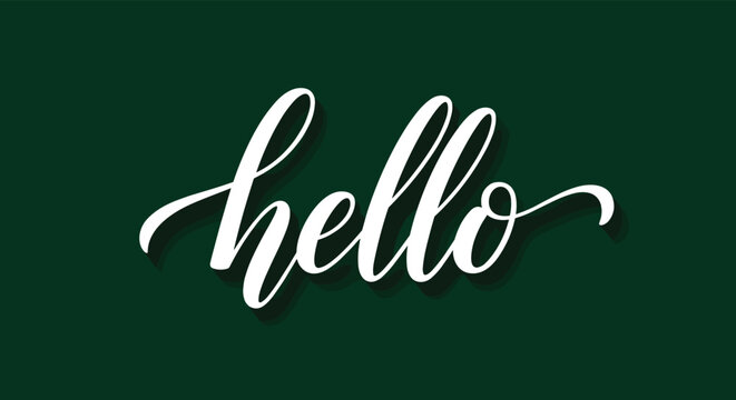 Welcoming hello message in white brush calligraphy with a soft drop shadow on a deep dark green background for a social greeting.