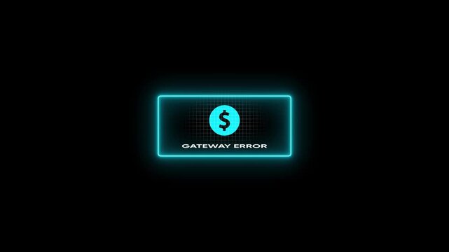 Gateway error notification with glowing neon dollar sign for financial technology systems fintech neon sign