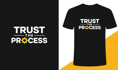 Fototapeta premium Trust the process modern t-shirt design typography