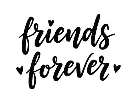Friends forever hand lettered typography with hearts black ink on white background friendship concept