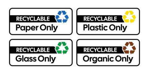 Fototapeta premium Recyclable Waste Labels Set, Paper Plastic Glass and Organic Only Recycling Signs for Waste Sorting Bins and Collection Stations