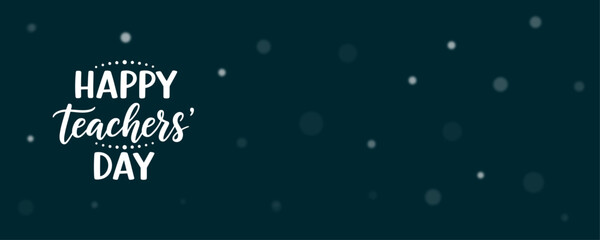 Happy Teachers Day typography illustration with dark teal background and scattered dots © Shipu