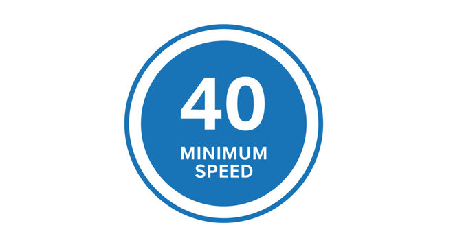 Road Sign: Minimum Speed Limit 40