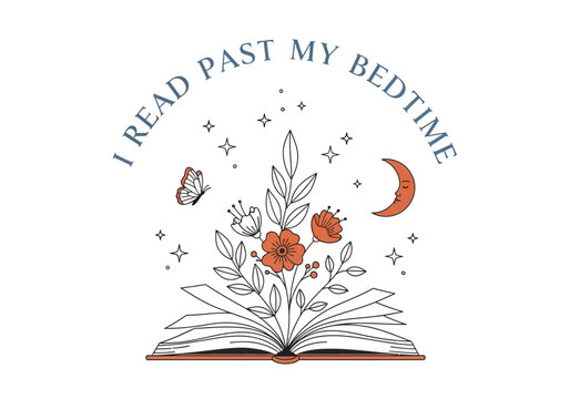 Open book with blooming flowers, moon, and stars, I read past my bedtime