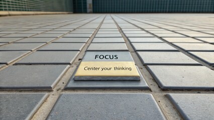 Fototapeta premium Inspirational Tile Focus Message on a Pathway Encouraging Mindfulness and Clarity in Decision Making and Thought Processes