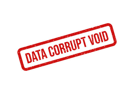 Red stamp with data corrupt void warning label