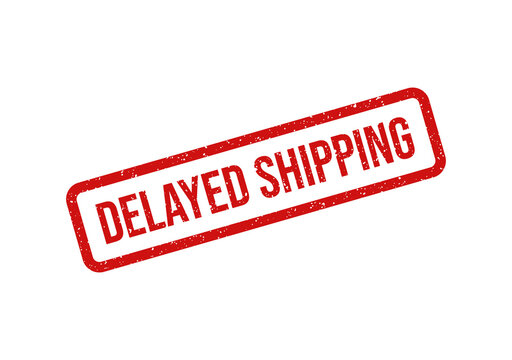 Red stamp with delayed shipping text