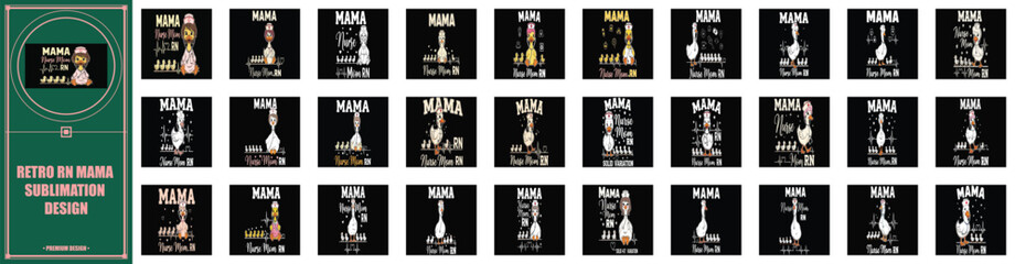 Retro mama goose RN nurse funny sublimation design for mother and nurse gift. © JAHIDUL STOCK