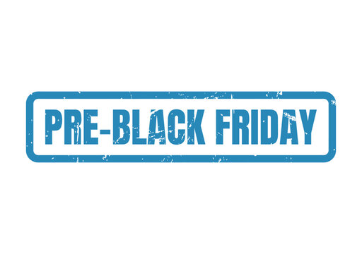 A professional blue ink stamp design featuring the bold text pre black friday for retail sales