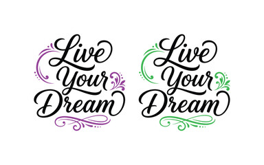 Live your dream typography vector illustration inspirational quote designs for prints merchandise © Siddikur