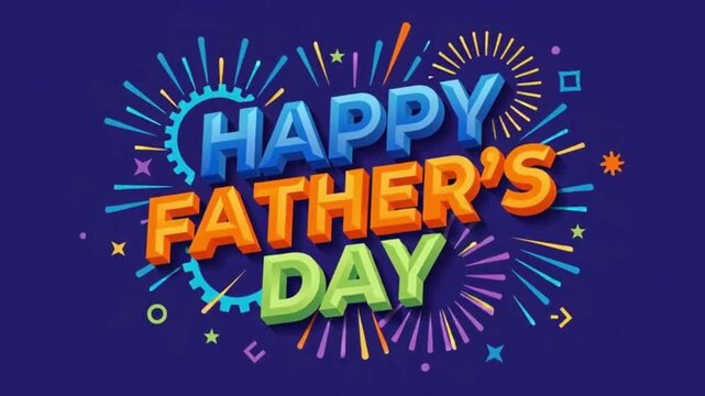 Father's Day, colorful Happy Father's Day greeting, celebration text, festive words 4k , hd , mp4 video