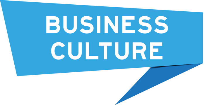 Blue color speech banner with word business culture on white background