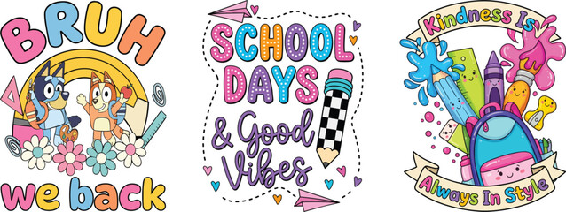 Fototapeta premium Colorful back to school vector graphics set featuring doodle typography school days good vibes, kindness is always in style, and cute characters.