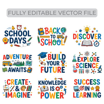 Set of colorful back to school quotes and academic slogans for education projects with education typography colorful learning classroom academic supplies alphabet children elementary