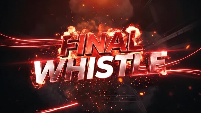 Dramatic Final Whistle Intro with Explosions and Red Energy Streaks Ending a Sporting Event