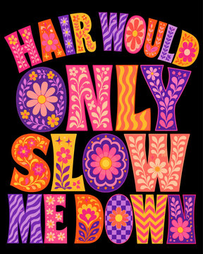 Colorful Floral Quote Typography with Retro Groovy Flowers on Black Background