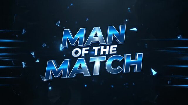 Dynamic 'Man of the Match' title animation with explosive blue energy and particle effects for sports broadcasts