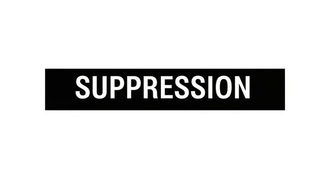 Black and white bold suppression text on solid background emphasizing dominance and control
