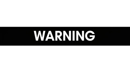 Fototapeta premium Bold black and white warning label with clear warning text for safety alert and caution docoument or notice sign