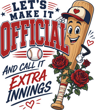 Let's Make It Official And Call It Extra Innings Baseball Gift, Funny Baseball Love Design, Romantic Baseball Couple Gift, Cute Bat Mascot
