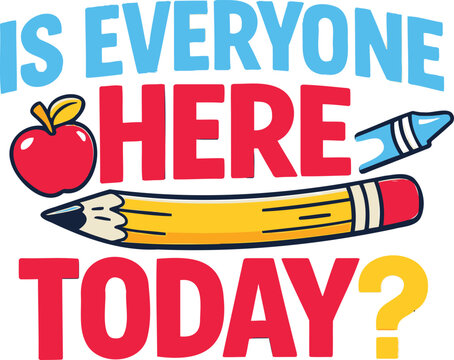 Red question mark speech bubble with yellow school bus and heart 'is everyone here today?' text red speech bubble