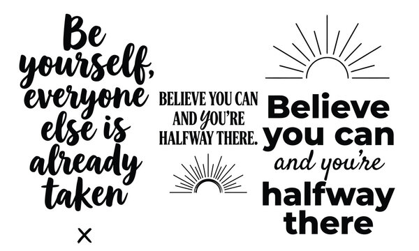 Motivational typography prints 'be yourself' and 'believe you can' quotes