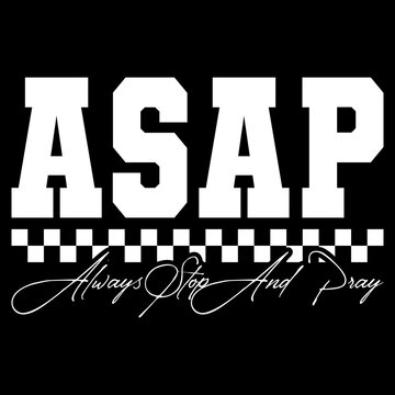 Christian Svg, Asap Always Stop and Pray