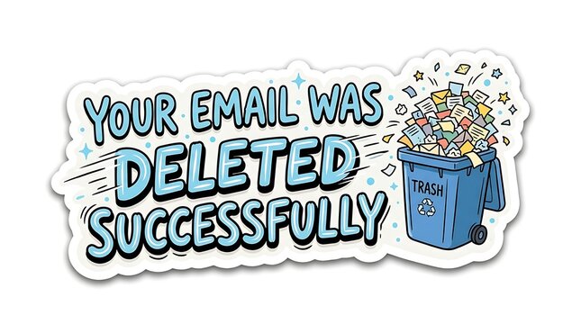 Email Deletion Confirmation: A clear and concise message confirming that an email has been successfully deleted, visually represented by a trash bin overflowing with papers.