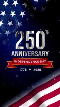250th anniversary of USA independence video featuring metallic silver text, Independence Day ribbon banner, waving American flag elements, sparkling particles on blue gradient background.