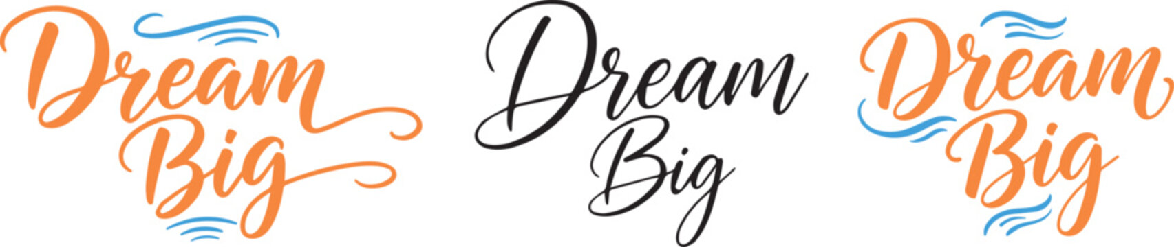 Dream big hand lettering typography vector set isolated on transparent background