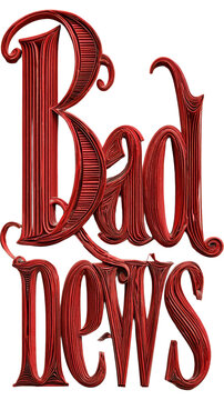 3D Red Glossy Text "Bad News" with Elegant Script and Lively Curves