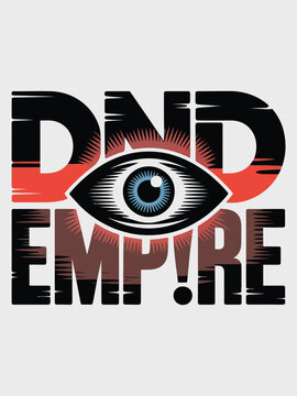 Mystical all seeing eye graphic with distressed dnd empire typography layout retro vector t shirt design