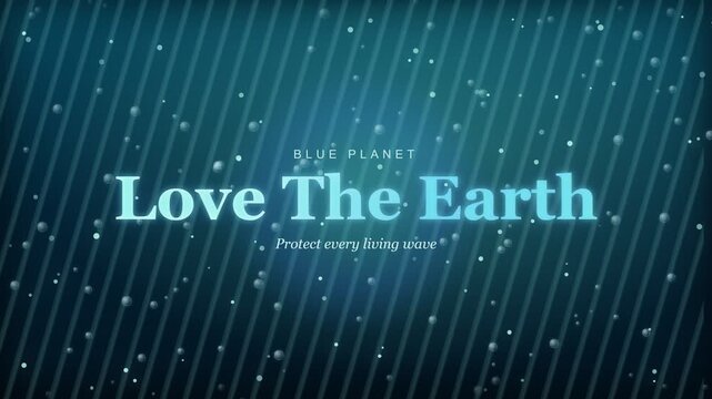 Environmental message Love the Earth on blue bubble background