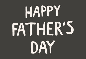Fototapeta premium Happy Father’s Day Hand Drawn Greeting Card Illustration. No AI