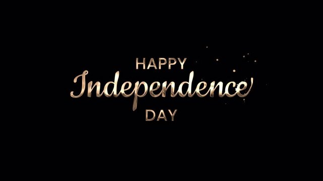 Happy Independence Day greeting text animation. Independence greeting card with metallic gold lettering. Perfect for holiday designs, event promotions, and invitations. 4K Video - Alpha Channel