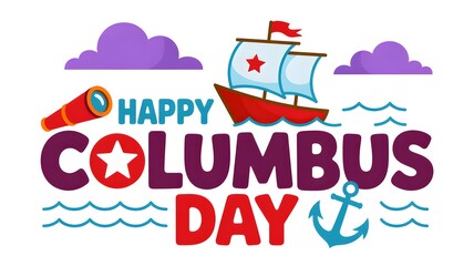 Happy columbus day greeting card design with a colorful sailing ship and nautical icons