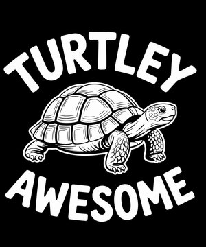 Cute Turtley Awesome Totally Awesome Smiling Turtle Pun Top