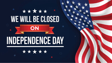 Independence day business closure notice © chowdhury