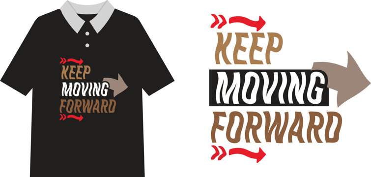 Black polo shirt with motivational keep moving forward text and arrows